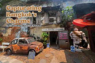 CAPTURATING BANGKOK’S CHARM